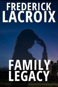 Cover for the short story Family Legacy by Frederick Lacroix